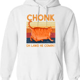 Chonk Oh Lawd He Comin' Hoodie - Retro Graphic Pullover Hoodie for Men & Women - White