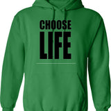 Choose Life Classic Hoodie - Retro Graphic Pullover Hoodie for Men & Women - Green