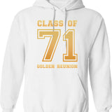 Class Of 71 1971 Class Reunion 50th Golden Reunion Hoodie - White