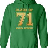 Class Of 71 1971 Class Reunion 50th Golden Reunion Hoodie - Green