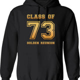 Class Of 73 1973 Class Reunion 50th Golden Reunion Hoodie - Black