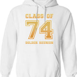 Class Of 74 1974 Class Reunion 50th Golden Reunion Hoodie - White