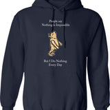 Classic Funny Quote I Do Nothing Hoodie - Navy
