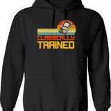 Classically Trained (2) Hoodie - Retro Graphic Pullover Hoodie for Men & Women - Black