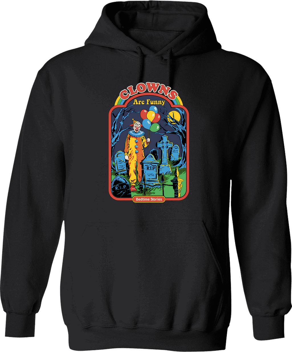 Clowns Are Funny Hoodie - Sarcastic Humor Graphic Hoodie - Black