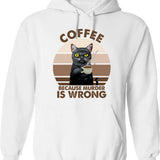 Coffee Because Murder Is Wrong (1) Hoodie - White