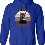 Coffee Because Murder Is Wrong (1) Hoodie - Blue
