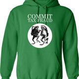 Commit Tax Fraud Meme Hoodie - Retro Graphic Pullover Hoodie for Men & Women - Green
