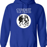 Commit Tax Fraud Meme Hoodie - Retro Graphic Pullover Hoodie for Men & Women - Blue