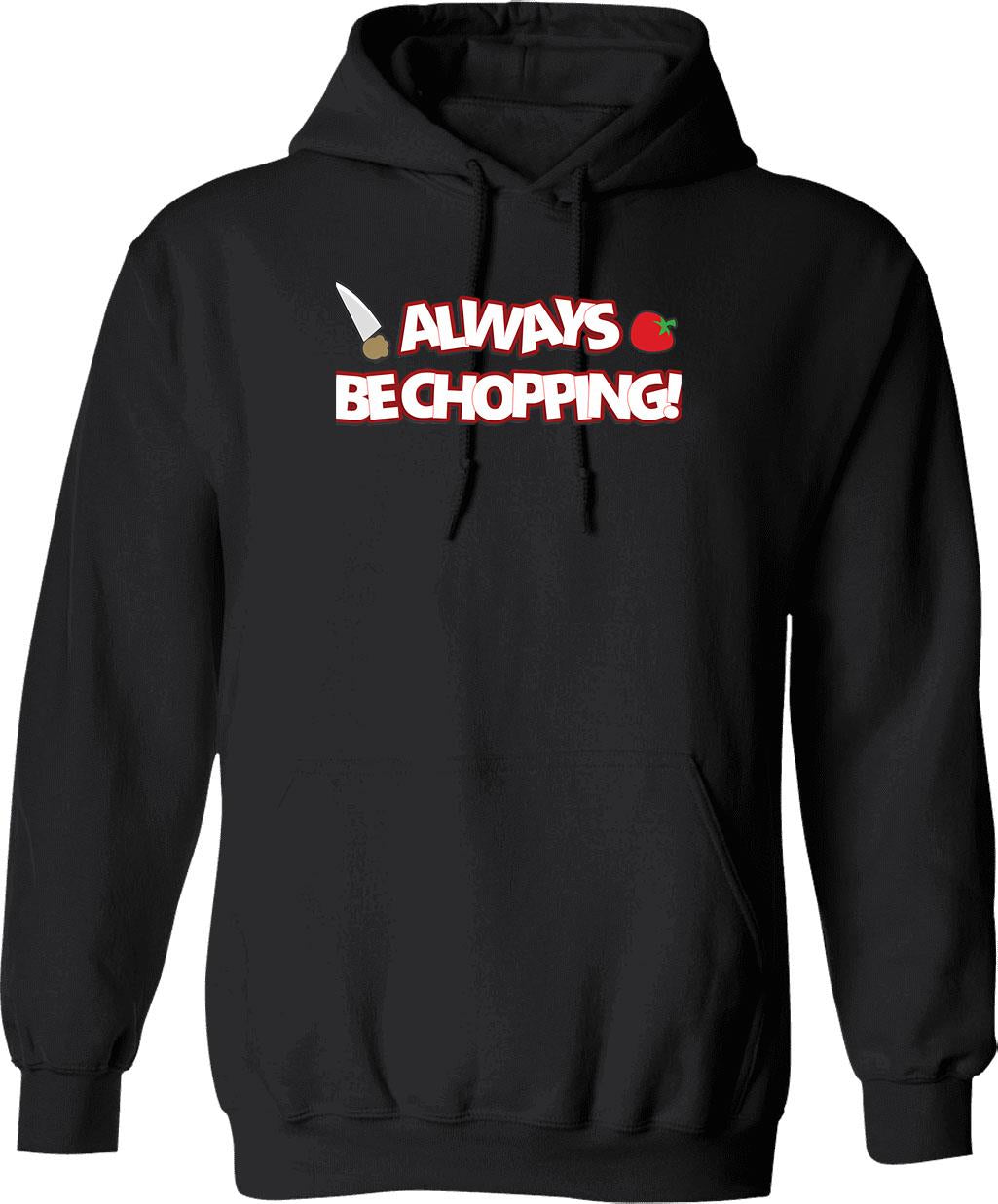 Cooking With Teammates Is Very Fun Overcooked Game Always Be Chopping Vintage Hoodie - Black