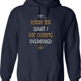 Cooking With Teammates Is Very Fun Overcooked Game Sorry For What I Say During Trending Hoodie - Navy