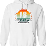 Copy Of 18 Birthday Hoodie - Funny Birthday Gift Pullover - White