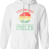 Cycling Dad Like A Regular Dad But Cooler Hoodie - White