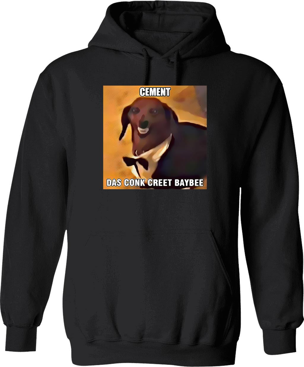 Dachsund Meme Cement Das Conk Creet Baybee Graphic Pullover Hoodie - Black