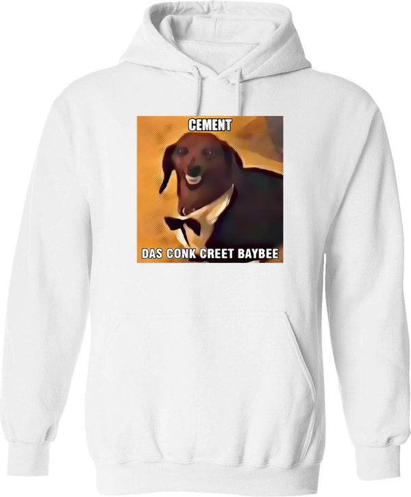 Dachsund Meme Cement Das Conk Creet Baybee Graphic Pullover Hoodie - White