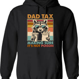 Dad Tax Making Sure Its Not Poison Funny Food Dad (2) Hoodie - Black