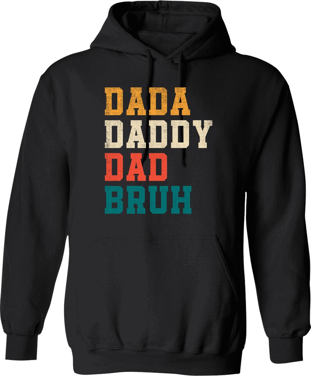 Dada Daddy Dad Bruh Funny Father's Day Retro Hoodie - Black