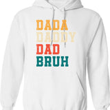 Dada Daddy Dad Bruh Funny Father's Day Retro Hoodie - White