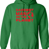 Daddest Man On The Planet Funny Gifts For Dad Classic Hoodie - Green