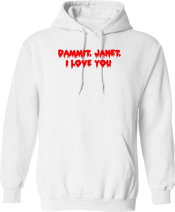 Dammit Janet I Love You (Rocky Horror Picture Show) Classic Graphic Pullover Hoodie - White