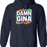 Damn Gina Hoodie - Retro Graphic Pullover Hoodie for Men & Women - Navy