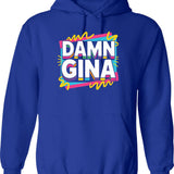 Damn Gina Hoodie - Retro Graphic Pullover Hoodie for Men & Women - Blue