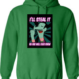 Dan Backslide Ill Steal It Hoodie - Retro Graphic Pullover Hoodie for Men & Women - Green