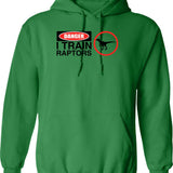 Danger I Train Raptors Hoodie - Retro Graphic Pullover Hoodie for Men & Women - Green