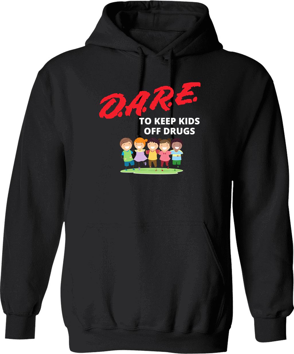 Dare Keep Kids Off Drugs Shirt Vintage Protect Young Tshirt Trust To Be Dare Save Children Family Shirt Hoodie - Black
