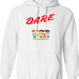 Dare Keep Kids Off Drugs Shirt Vintage Protect Young Tshirt Trust To Be Dare Save Children Family Shirt Hoodie - White