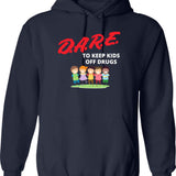 Dare Keep Kids Off Drugs Shirt Vintage Protect Young Tshirt Trust To Be Dare Save Children Family Shirt Hoodie - Navy