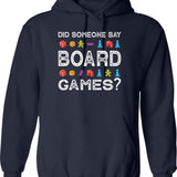 Did Someone Say Board Games Funny Gamer Hoodie - Navy