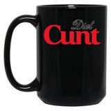 Diet Cunt Black Coffee Mug, Gift Coffee Mug - Black