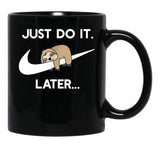 Do It Later Funny Sleepy Sloth for Lazy Sloth Lover Black Coffee Mug, Gift Coffee Mug - Black