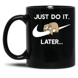 Do It Later Funny Sleepy Sloth for Lazy Sloth Lover Black Coffee Mug, Gift Coffee Mug