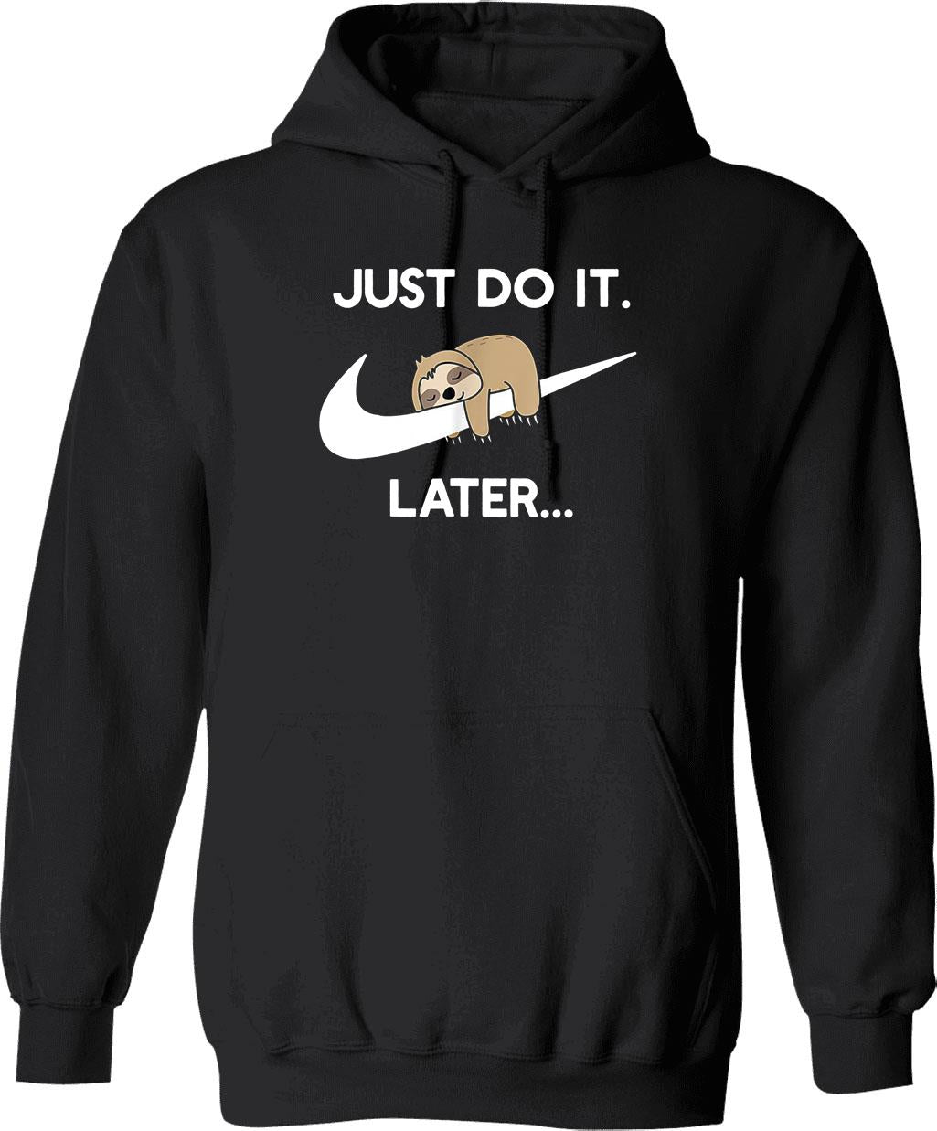Do It Later Funny Sleepy Sloth for Lazy Sloth Lover Graphic Pullover Hoodie - Black