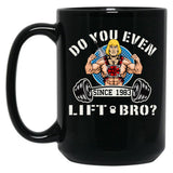 Do You Even Lift Bro Black Coffee Mug, Gift Coffee Mug - Black