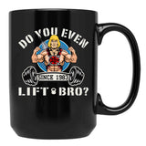 Do You Even Lift Bro Black Coffee Mug, Gift Coffee Mug