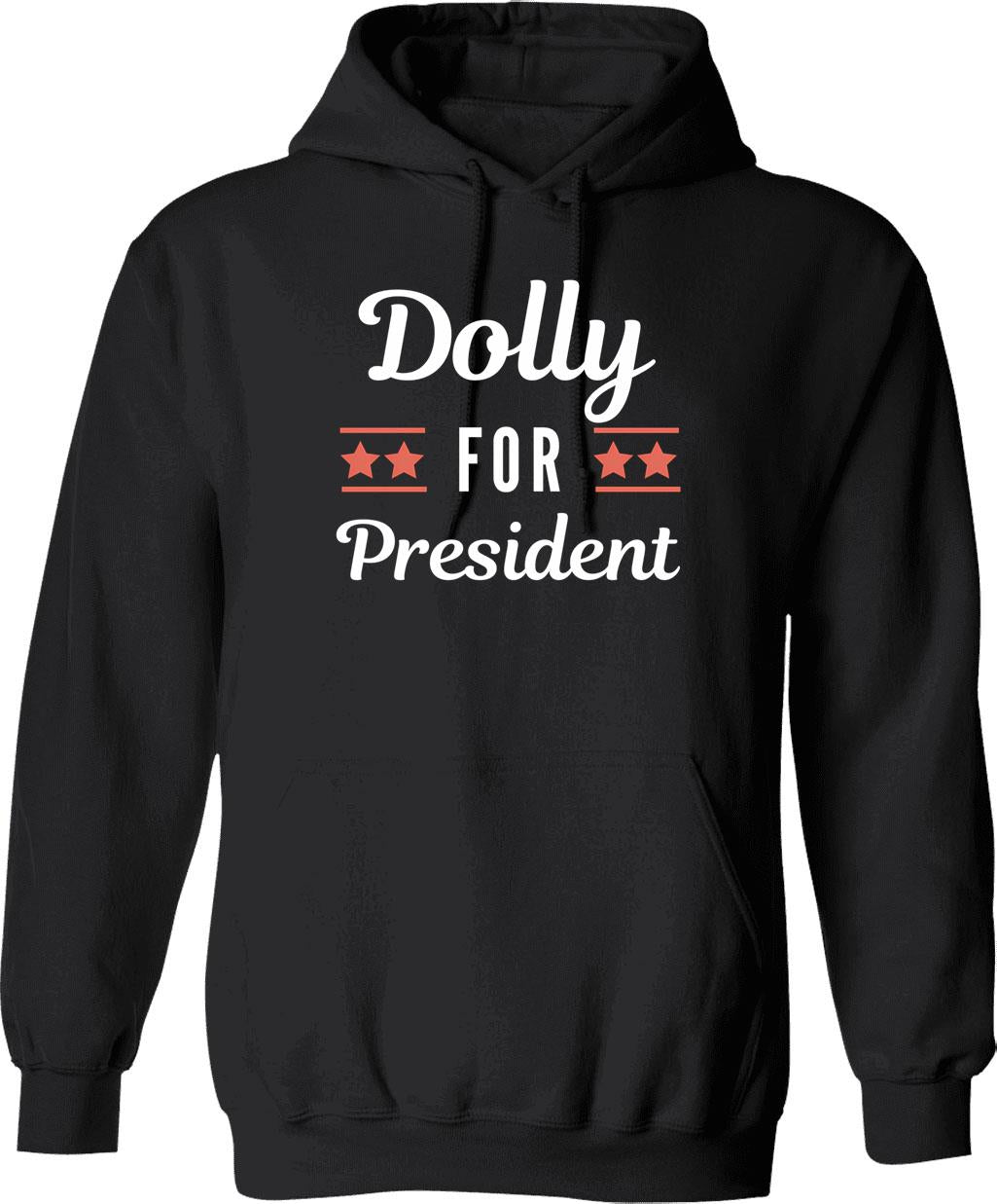 Dolly For President Funny Hoodie - Sarcastic Humor Graphic Hoodie - Black
