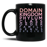 Domain Kingdom Phylum Class Family Genus Species Black Coffee Mug, Gift Coffee Mug