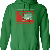 Don't Be A Salty Bitch (1) Hoodie - Green
