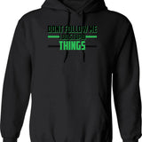 Don't Follow Me I Do Stupid Things Motocross Hoodie - Black
