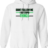 Don't Follow Me I Do Stupid Things Motocross Hoodie - White