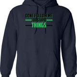Don't Follow Me I Do Stupid Things Motocross Hoodie - Navy