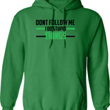 Don't Follow Me I Do Stupid Things Motocross Hoodie - Green