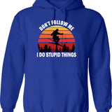Don't Follow Me I Do Stupid Things Motocross (1) Hoodie - Blue