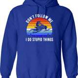 Don't Follow Me I Do Stupid Thing Snowmobile Motor Sled Hoodie - Blue