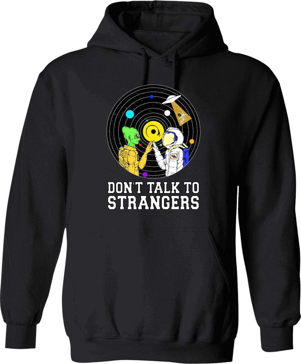 Don't Talk To Strangers Hoodie - Retro Graphic Pullover Hoodie for Men & Women - Black