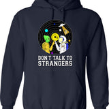 Don't Talk To Strangers Hoodie - Retro Graphic Pullover Hoodie for Men & Women - Navy