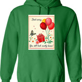 Don't Worry Everything Is Under Control Hoodie - Green